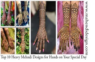 Heavy Mehndi Designs for Hands